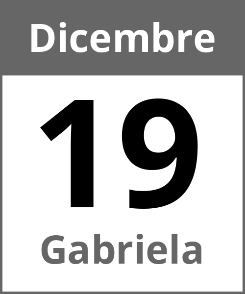 Festa Gabriela Dicembre 19.12.