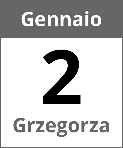 Festa Grzegorza Gennaio 2.1.