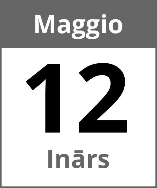 Festa Inārs Maggio 12.5.