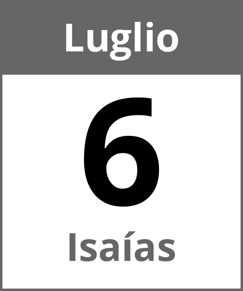 Festa Isaías Luglio 6.7.