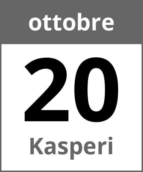 Festa Kasperi ottobre 20.10.