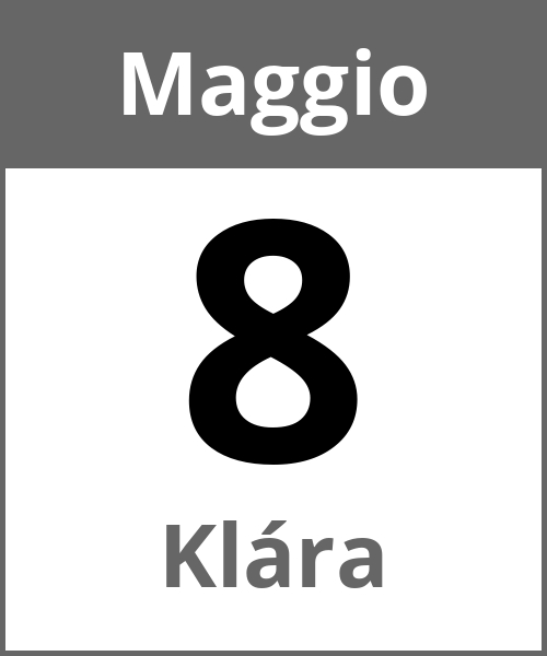 Festa Klára Maggio 8.5.