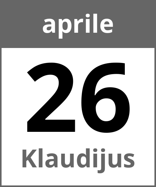 Festa Klaudijus aprile 26.4.