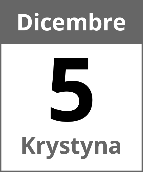 Festa Krystyna Dicembre 5.12.