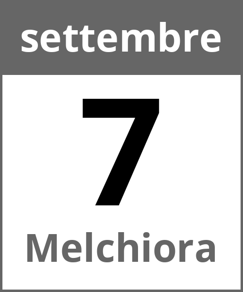 Festa Melchiora settembre 7.9.