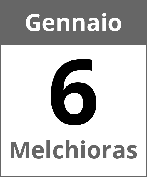 Festa Melchioras Gennaio 6.1.