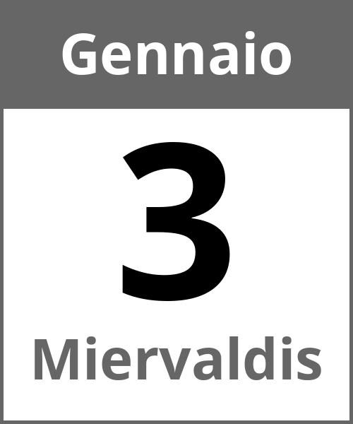 Festa Miervaldis Gennaio 3.1.