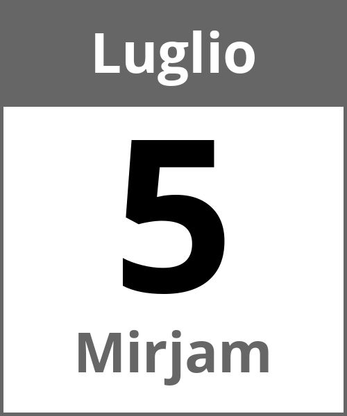 Festa Mirjam Luglio 5.7.