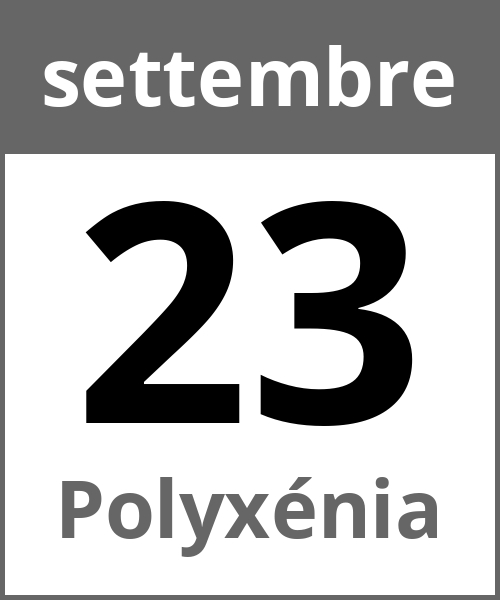 Festa Polyxénia settembre 23.9.