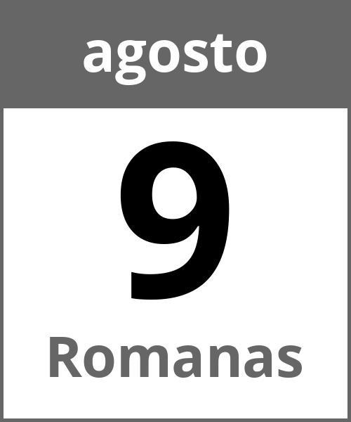 Festa Romanas agosto 9.8.