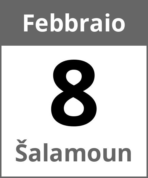 Festa Šalamoun Febbraio 8.2.