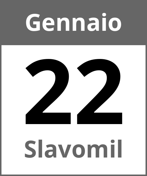 Festa Slavomil Gennaio 22.1.