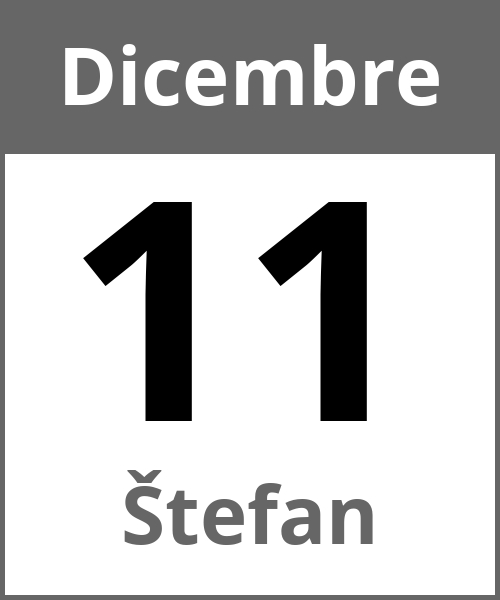 Festa Štefan Dicembre 11.12.