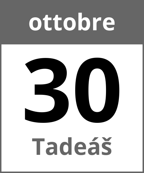 Festa Tadeáš ottobre 30.10.