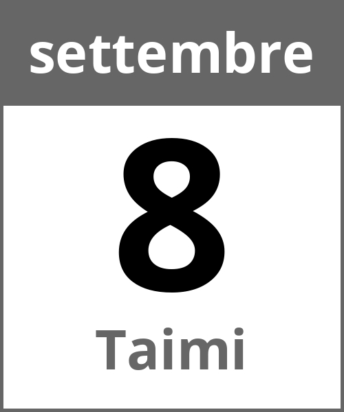 Festa Taimi settembre 8.9.