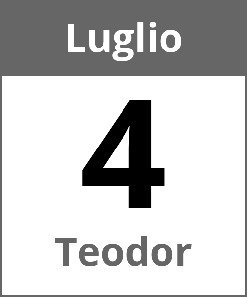 Festa Teodor Luglio 4.7.