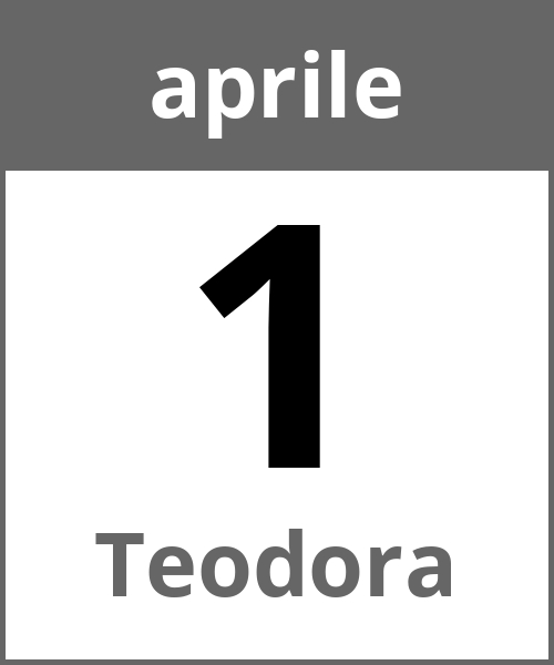 Festa Teodora aprile 1.4.