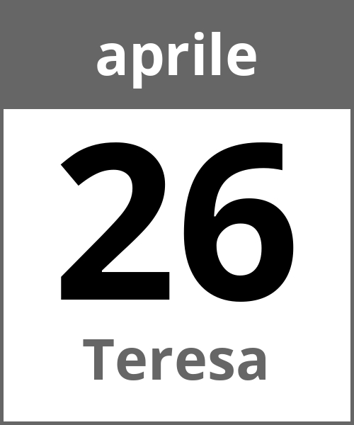 Festa Teresa aprile 26.4.