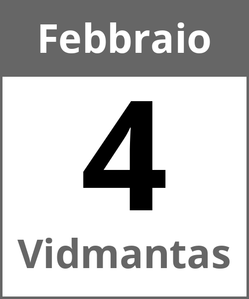 Festa Vidmantas Febbraio 4.2.