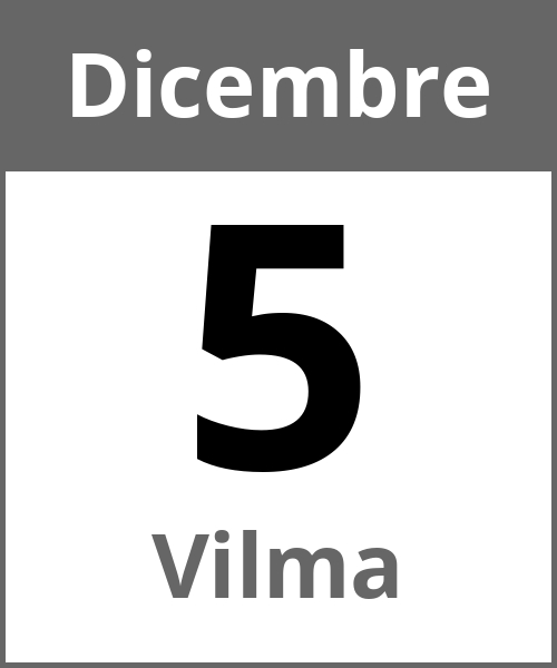 Festa Vilma Dicembre 5.12.