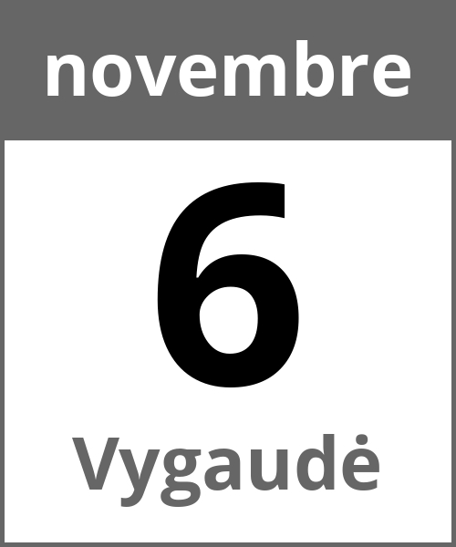 Festa Vygaudė novembre 6.11.