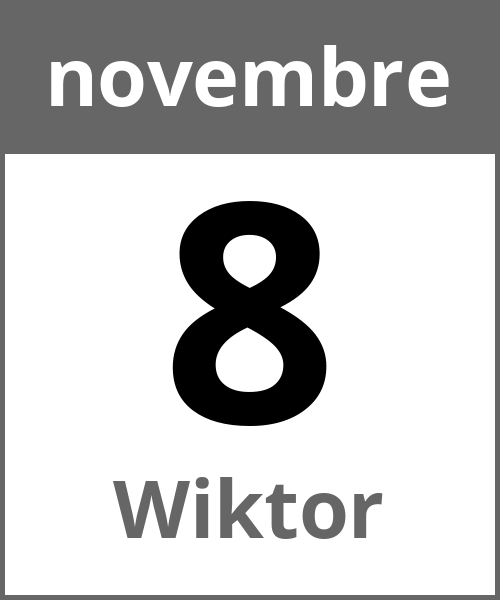 Festa Wiktor novembre 8.11.