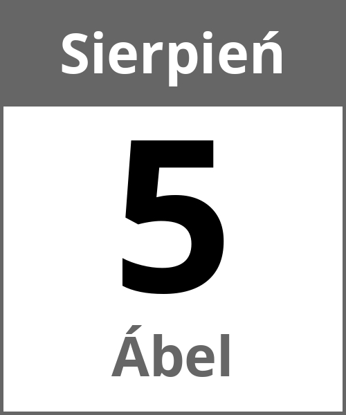 Swieto Ábel Sierpień 5.8.