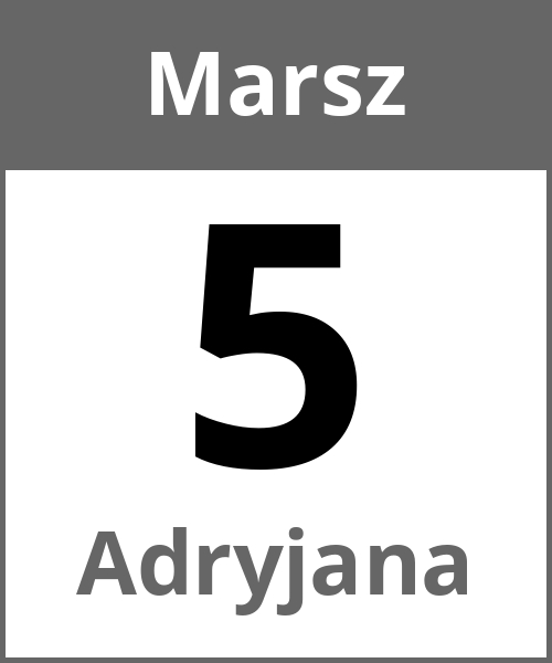 Swieto Adryjana Marsz 5.3.