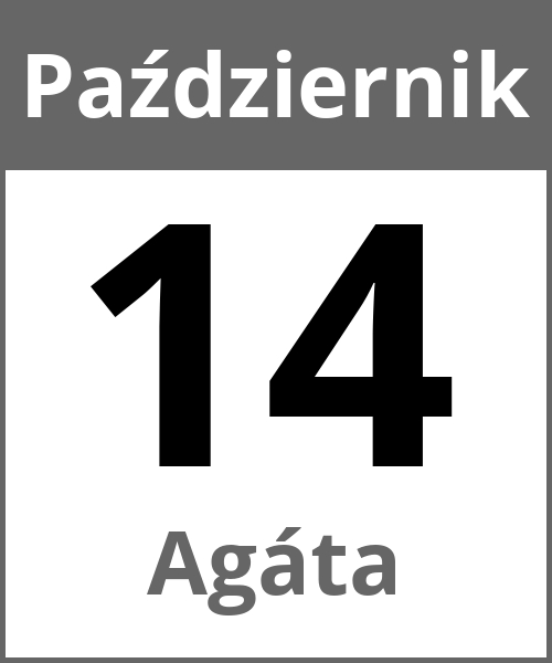 Swieto Agáta Październik 14.10.