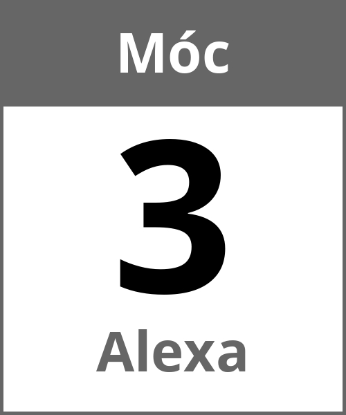 Swieto Alexa Móc 3.5.