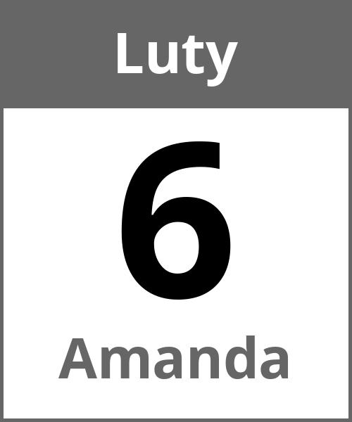 Swieto Amanda Luty 6.2.