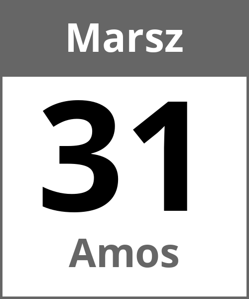 Swieto Amos Marsz 31.3.