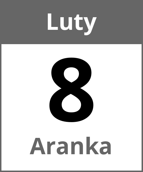 Swieto Aranka Luty 8.2.