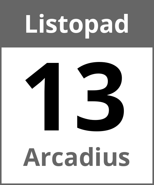 Swieto Arcadius Listopad 13.11.