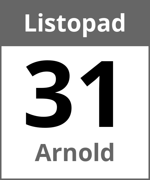 Swieto Arnold Listopad 31.11.