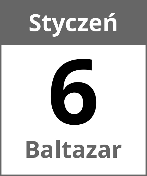 Swieto Baltazar Styczeń 6.1.