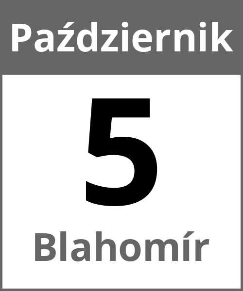 Swieto Blahomír Październik 5.10.