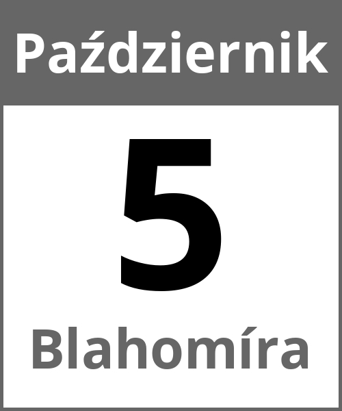 Swieto Blahomíra Październik 5.10.