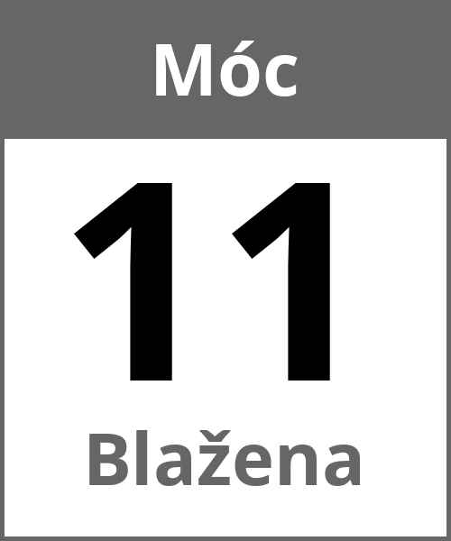 Swieto Blažena Móc 11.5.