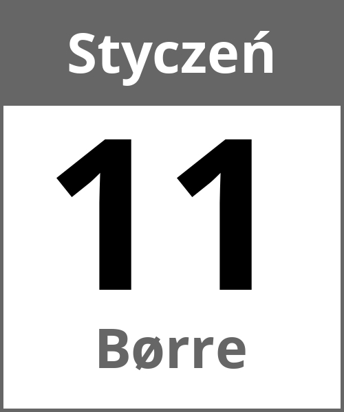 Swieto Børre Styczeń 11.1.