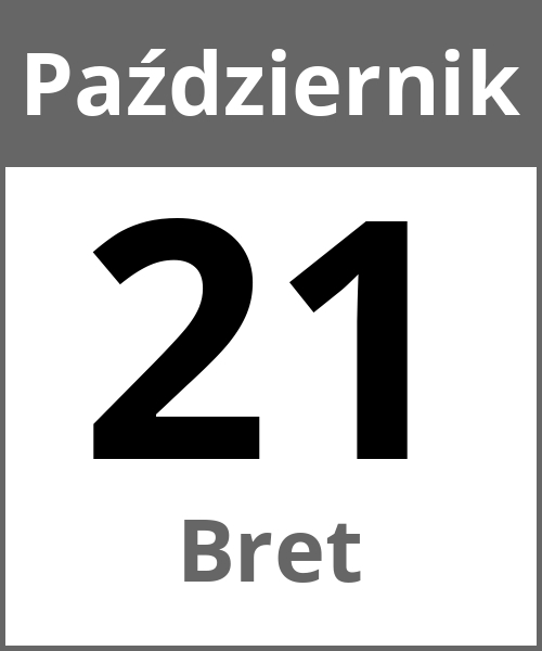 Swieto Bret Październik 21.10.