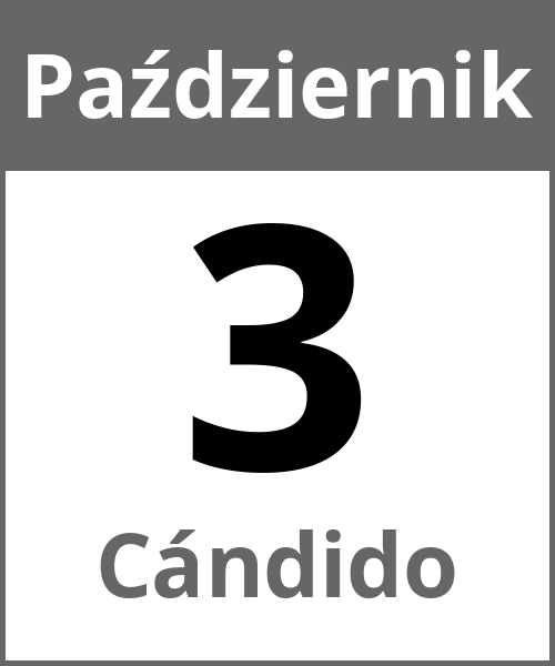 Swieto Cándido Październik 3.10.