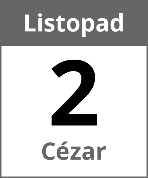 Swieto Cézar Listopad 2.11.