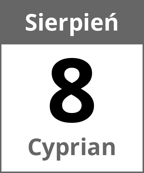 Swieto Cyprian Sierpień 8.8.