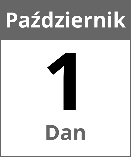 Swieto Dan Październik 1.10.