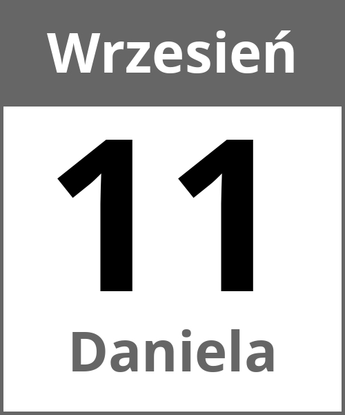 Swieto Daniela Wrzesień 11.9.