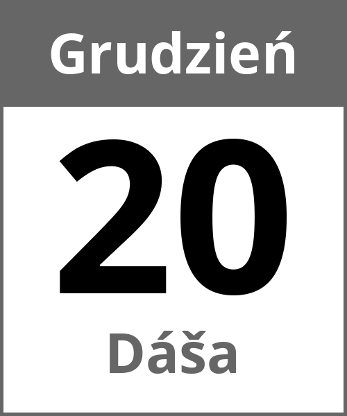 Swieto Dáša Grudzień 20.12.