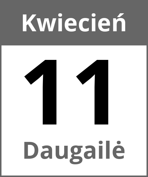 Swieto Daugailė Kwiecień 11.4.