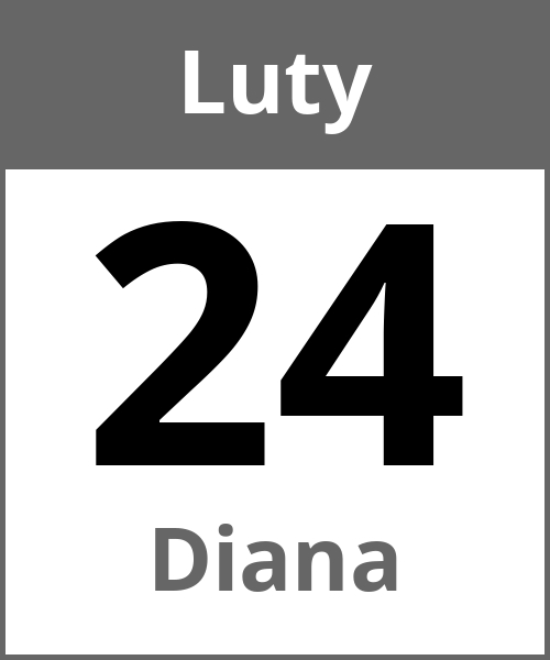 Swieto Diana Luty 24.2.