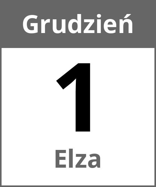 Swieto Elza Grudzień 1.12.